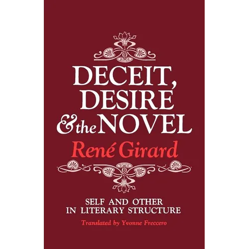 Deceit, Desire, and the Novel: Self and Other in Literary Structure - Paperback