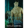Wyatt's Resolution: Large Print - Paperback