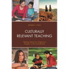 Culturally Relevant Teaching: Making Space for Indigenous Peoples in the Schoolhouse - Hardcover