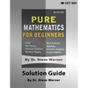 Pure Mathematics for Beginners - Solution Guide - Paperback