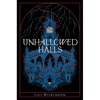 Unhallowed Halls - Hardcover
