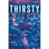 Thirsty - Hardcover