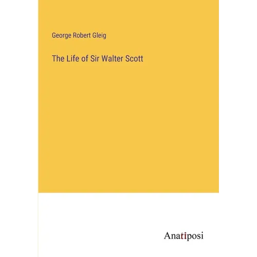 The Life of Sir Walter Scott - Paperback