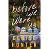 Before We Were Us: A Sweet, Cozy, Second-Chance Romance - Paperback