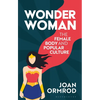 Wonder Woman: The Female Body and Popular Culture - Paperback