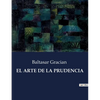 El Arte de la Prudencia - Paperback