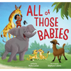 All of Those Babies - Hardcover