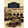 The Springs: Resort Towns of Sonoma Valley - Paperback