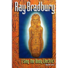 I Sing the Body Electric: And Other Stories - Paperback