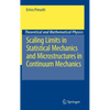 Scaling Limits in Statistical Mechanics and Microstructures in Continuum Mechanics - Hardcover