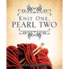 Knit One, Pearl Two - Paperback