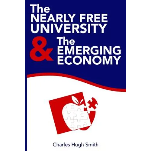 The Nearly Free University and the Emerging Economy: The Revolution in Higher Education - Paperback