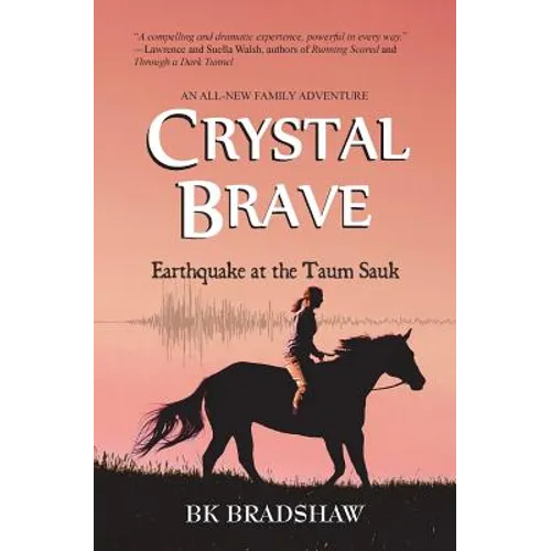 Crystal Brave: Earthquake at the Taum Sauk - Paperback