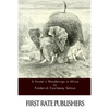 A Hunter's Wanderings in Africa - Paperback