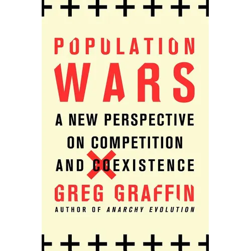 Population Wars: A New Perspective on Competition and Coexistence - Paperback