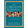 The Christian Almanac: A Book of Days Celebrating History's Most Significant People & Events - Paperback