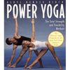 Power Yoga: The Total Strength and Flexibility Workout - Paperback