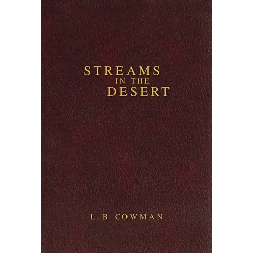 Contemporary Classic/Streams in the Desert: 366 Meditations for Encouragement and Inspiration - Hardcover