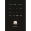 Program Era: Postwar Fiction and the Rise of Creative Writing - Paperback