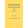 Virginia Colonial Abstracts. Volume III - Paperback