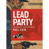 Lead Party: The Complete Fiction Works of Paul Cain - Hardcover