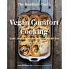 The Buddhist Chef's Vegan Comfort Cooking: Easy, Feel-Good Recipes for Every Day - Paperback