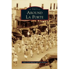 Around La Porte - Hardcover