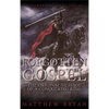 Forgotten Gospel: The Original Message of a Conquering King - Hardcover