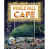 Whale Fall Café - Hardcover