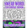 Swear Word Coloring Book: Rude Sweary Designs - Paperback