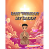 Lost Without My Daddy - Paperback