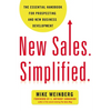 The New Sales. Simplified.: The Essential Handbook for Prospecting and New Business Development - Paperback