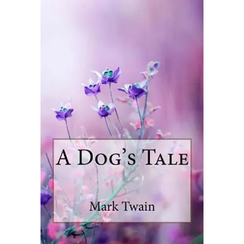 A Dog's Tale Mark Twain - Paperback