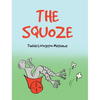 The Squoze - Hardcover