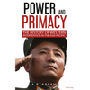 Power and Primacy: A Recent History of Western Intervention in the Asia-Pacific - Paperback