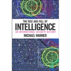 The Rise and Fall of Intelligence: An International Security History - Hardcover
