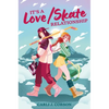 It's a Love/Skate Relationship - Hardcover