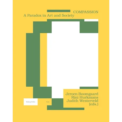 Compassion: A Paradox in Art and Society - Paperback