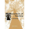 Inventions of Teaching: A Genealogy - Paperback