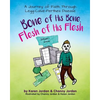 Bone of His Bone, Flesh of His Flesh: A Journey of Faith Through Legg-Calvé-Perthes Disease - Paperback