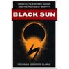 Black Sun: Aryan Cults, Esoteric Nazism, and the Politics of Identity - Hardcover