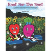 Root for the Beet: A children's comic book series designed to inspire healthy food and drink choices, and an active lifestyle - Paperback