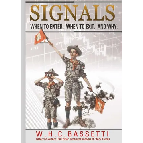 Signals: When to Enter. When to Exit. Why. - Paperback