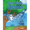 Come Home, Solomon: A True Story of Faith and Friendship - Paperback
