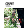 South: Essential Recipes and New Explorations - Hardcover
