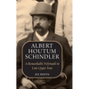 Albert Houtum Schindler: A Remarkable Polymath in Late-Qajar Iran - Hardcover
