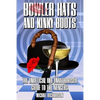 Bowler Hats and Kinky Boots (the Avengers): The Unofficial and Unauthorised Guide to the Avengers - Paperback