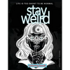Stay Weird: Stay Weird Coloring Book - Life Is Too Short To Be Normal Stay Weird - Paperback