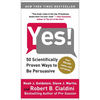 Yes!: 50 Scientifically Proven Ways to Be Persuasive - Paperback