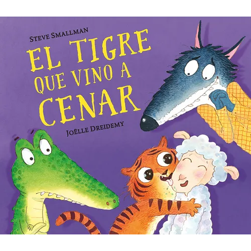 El Tigre Que Vino a Cenar / The Tiger Who Came for Dinner - Hardcover